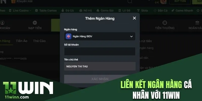 Liên kết ngân hàng cá nhân với nhà cái 11WIN